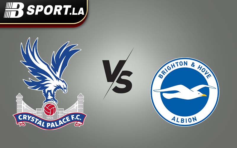 bsport.la - Nhận định Crystal Palace vs Brighton