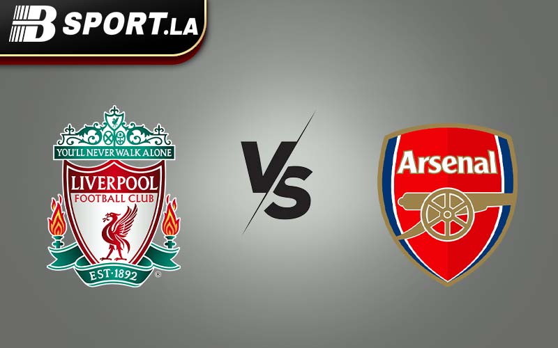 bsport.la nhận định Liverpool vs Arsenal