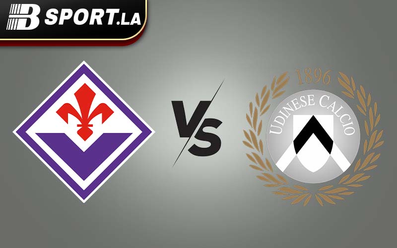 Bsport.la nhận định Fiorentina vs Udinese