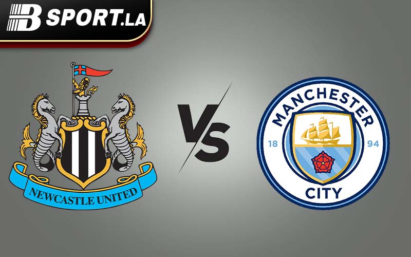 bsport.la nhận định Newcastle vs Man City